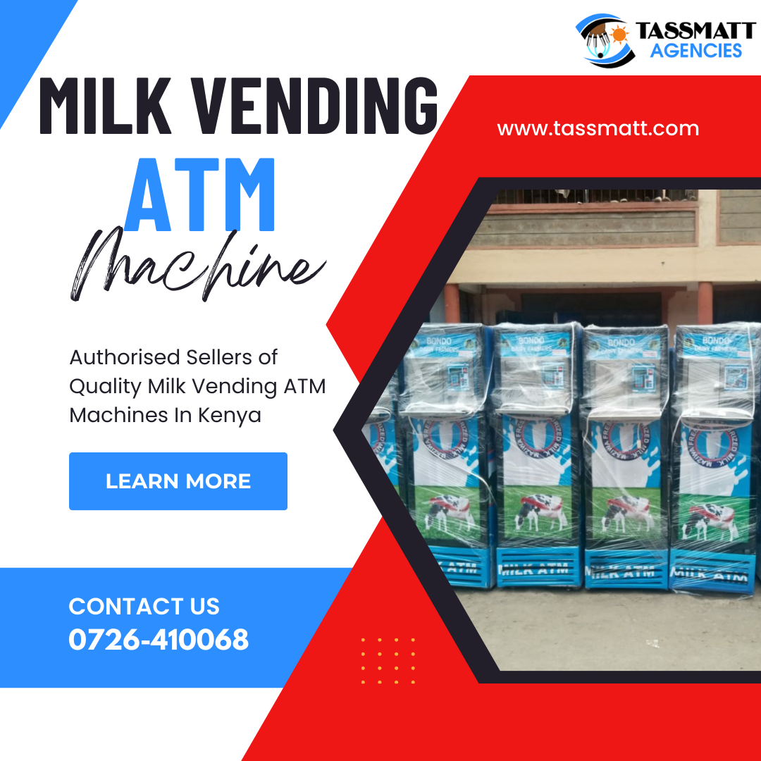 The Rise of Milk ATMs in Kenya and the Potential of Tassmatt Limited